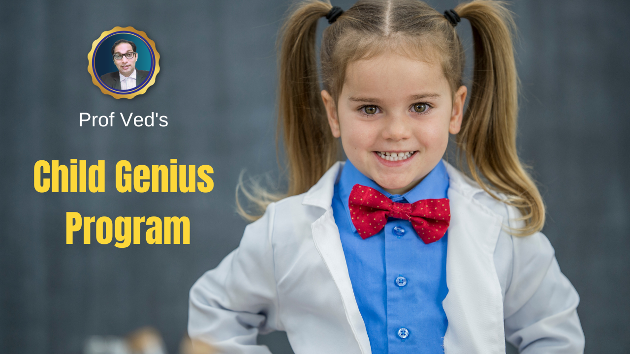 Child Genius Program Prof Ved